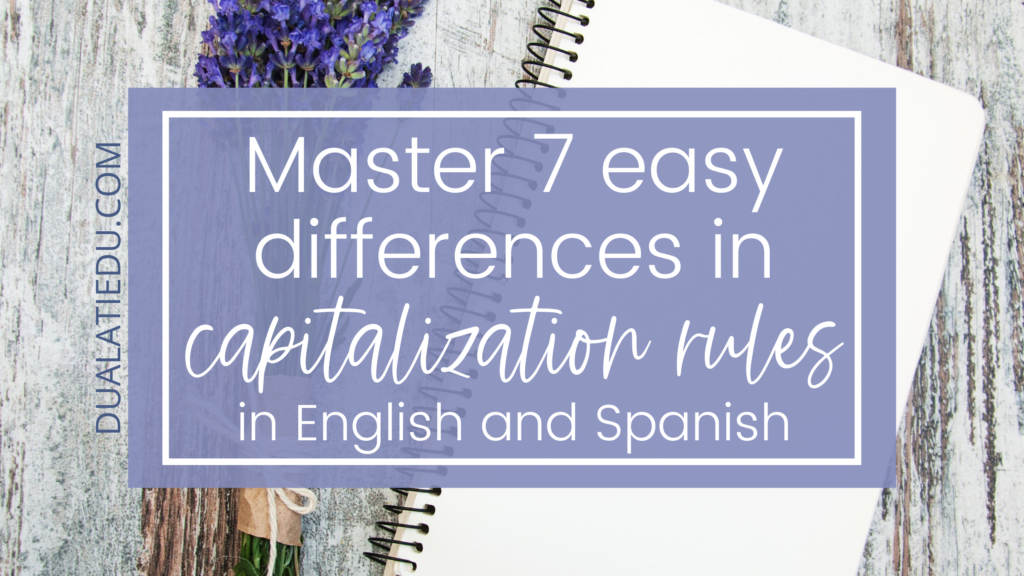 master-7-easy-differences-in-capitalization-rules-in-spanish-and